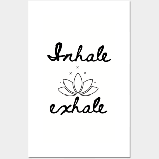 Inhale, exhale......yoga sayings. Posters and Art